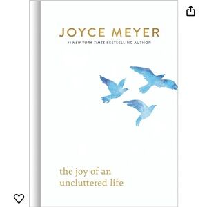 NEW BOOK Joyce Meyer, The Joy of an Uncluttered Life